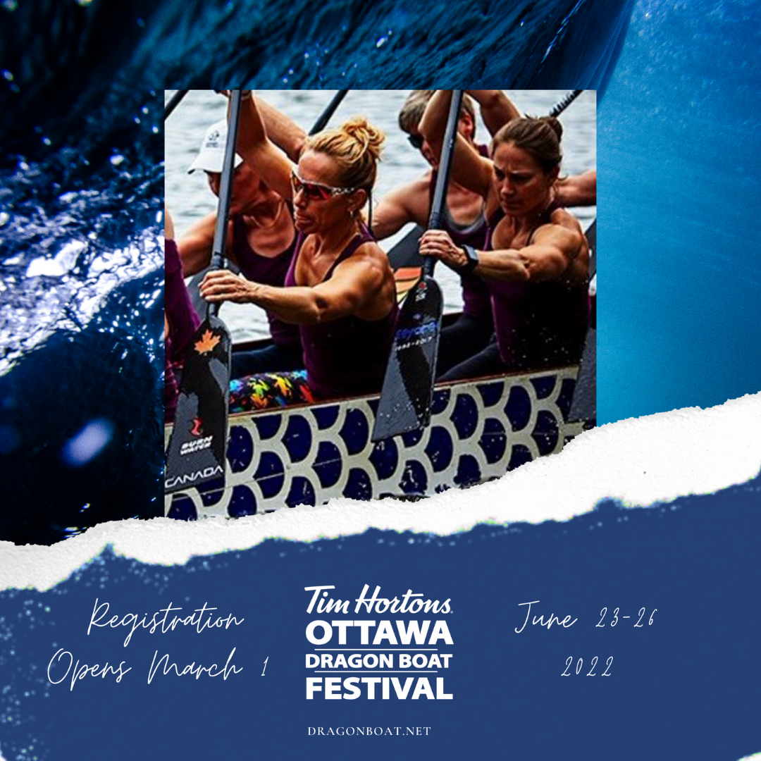 Tim Hortons Ottawa Dragon Boat Festival is back on the water this summer! June 23-26, 2022